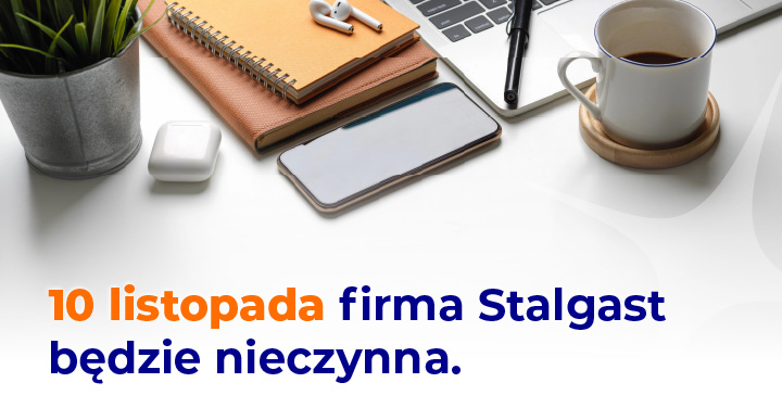 10 listopada firma Stalgast będzie nieczynna